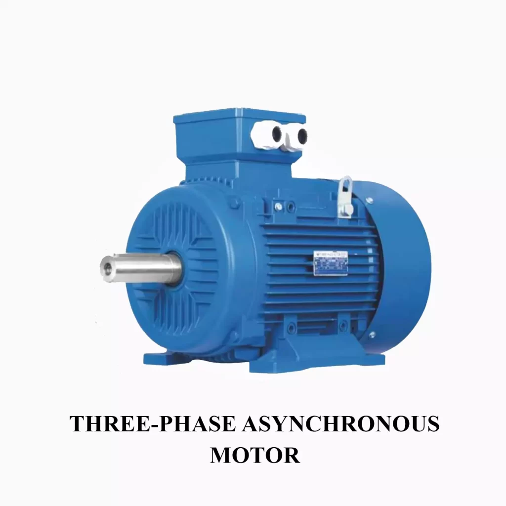 THREE-PHASE ASYNCHRONOUS MOTOR